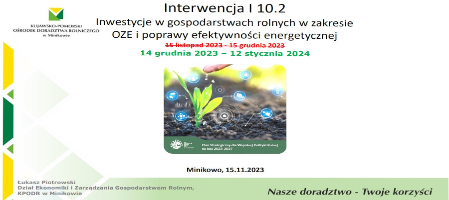 Interwencja I 10.2 Inwestycje w gospodarstwach rolnych w zakresie OZE i poprawy efektywności energetycznej