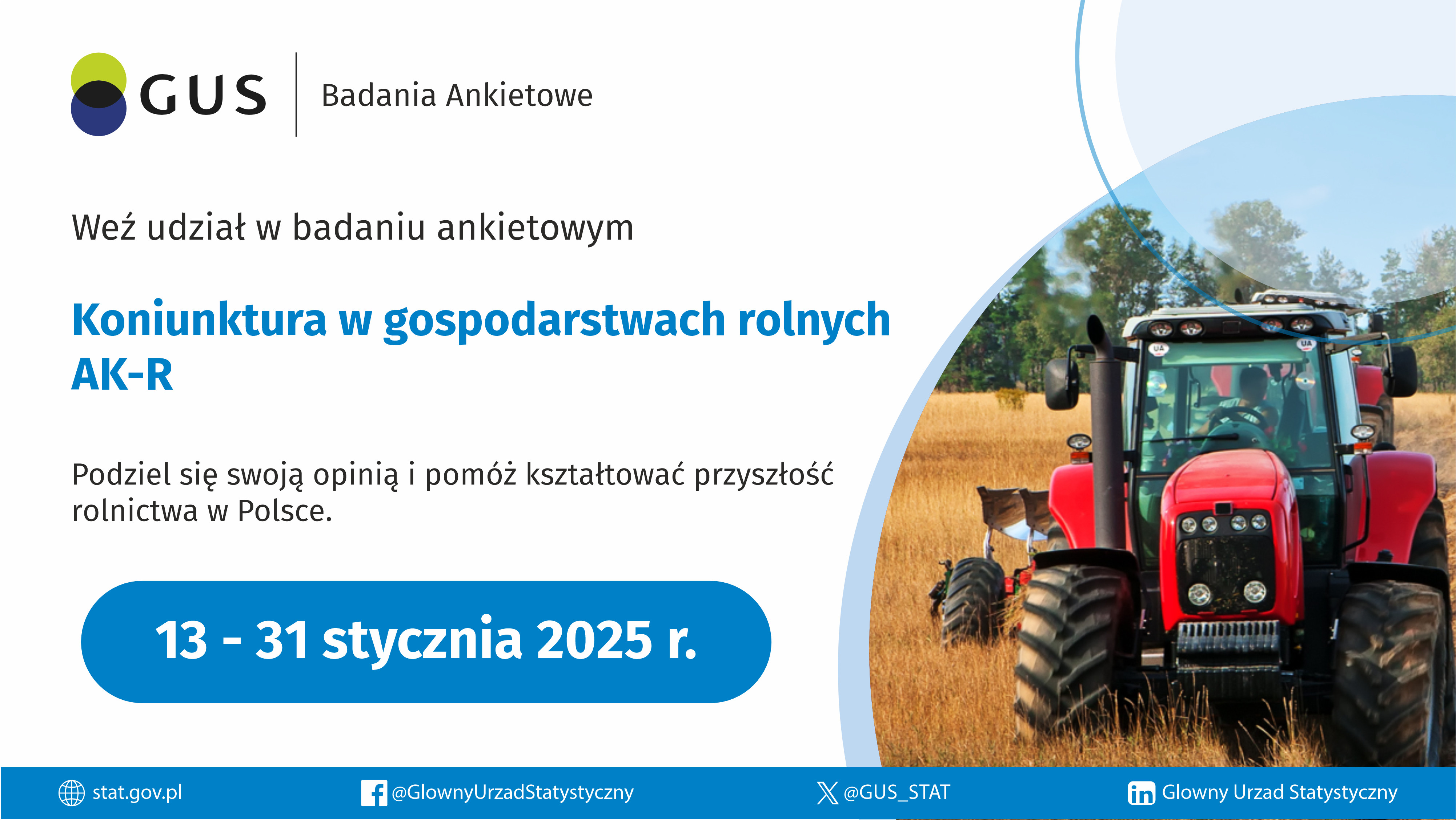 BADANIE KONIUNKTURY W GOSPODARSTWACH ROLNYCH AK-R PRZEZ GŁÓWNY URZĄD STATYSTYCZNY
